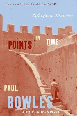 Body v čase: Příběhy z Maroka - Points in Time: Tales from Morocco