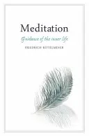 Meditace: Vedení vnitřního života - Meditation: Guidance of the Inner Life