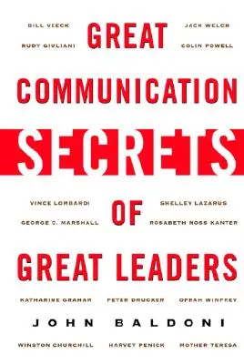 Velká komunikační tajemství velkých lídrů - Great Communication Secrets of Great Leaders