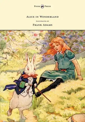 Alenka v říši divů - Ilustroval Frank Adams - Alice in Wonderland - Illustrated by Frank Adams