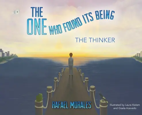 Ten, který našel své bytí: Myslitel - The One Who Found Its Being: The Thinker