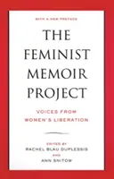 Projekt feministických memoárů: Hlasy z osvobození žen - The Feminist Memoir Project: Voices from Women's Liberation