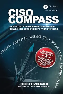 Ciso Compass: Ciso Compress: Navigace ve výzvách kybernetické bezpečnosti s poznatky průkopníků - Ciso Compass: Navigating Cybersecurity Leadership Challenges with Insights from Pioneers