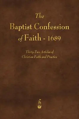 Baptistické vyznání víry 1689 - The Baptist Confession of Faith 1689