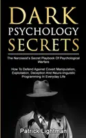 Tajemství temné psychologie: Jak se bránit proti skryté manipulaci, zneužívání, zneužívání, zneužívání, zneužívání, zneužívání, zneužívání, zneužívání, zneužívání, zneužívání, zneužívání, zneužívání, zneužívání, zneužívání, zneužívání, zneužívání, zneužívání, zneužívání, zneužívání, zneužívání. - Dark Psychology Secrets: The Narcissist's Secret Playbook Of Psychological Warfare - How To Defend Against Covert Manipulation, Exploitation, D