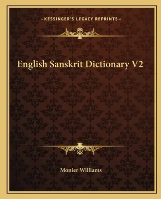 Anglický sanskrtský slovník V2 - English Sanskrit Dictionary V2