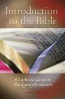 Úvod do Bible: Katolický průvodce studiem Písma - Introduction to the Bible: A Catholic Guide to Studying Scripture