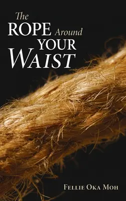Provaz kolem pasu - The Rope Around Your Waist
