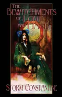 Čáry lásky a nenávisti: Druhá kniha Kronik Wraeththu - The Bewitchments of Love and Hate: Book Two of The Wraeththu Chronicles