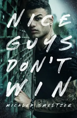 Hodní kluci nevyhrávají - Nice Guys Don't Win