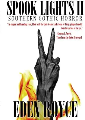 Strašidelná světla II: Jižní gotický horor - Spook Lights II: Southern Gothic Horror