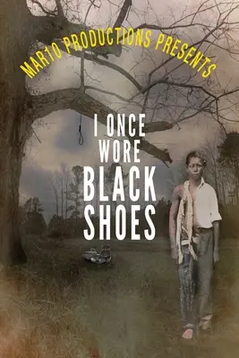 Mar10 Productions uvádí film Jednou jsem nosil černé boty - Mar10 Productions Presents I Once Wore Black Shoes