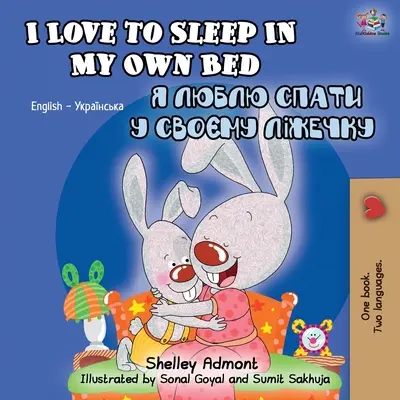 Rád spím ve vlastní posteli (anglicko ukrajinská dvojjazyčná kniha) - I Love to Sleep in My Own Bed (English Ukrainian Bilingual Book)