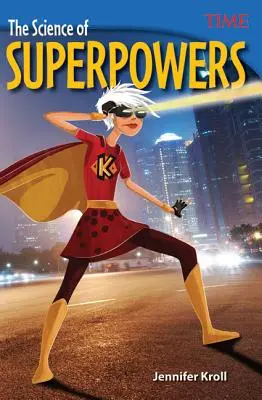 Věda o superschopnostech - The Science of Superpowers