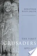 První křižáci, 1095 1131 - The First Crusaders, 1095 1131