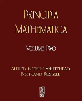 Principia Mathematica - svazek druhý - Principia Mathematica - Volume Two