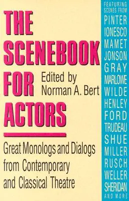 Scénická kniha pro herce: Skvělé monology a dialogy ze současného i klasického divadla - Scenebook for Actors: Great Monologs and Dialogs from Contemporary and Classical Theatre