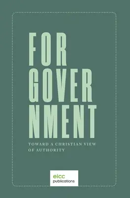Pro vládu: Na cestě ke křesťanskému pohledu na autoritu - For Government: Toward a A Christian View of Authority