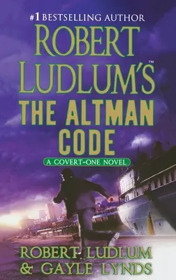 Robert Ludlum: Altmanův kód: A Covert-One Novel - Robert Ludlum's the Altman Code: A Covert-One Novel
