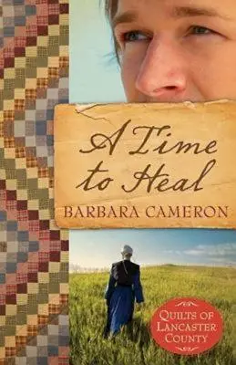 Čas na uzdravení: Quilts of Lancaster County - Book 2 - A Time to Heal: Quilts of Lancaster County - Book 2