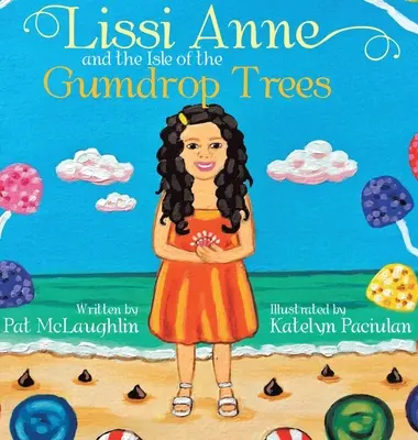 Lissi Anne a ostrov gumovníků - Lissi Anne and the Isle of the Gumdrop Trees