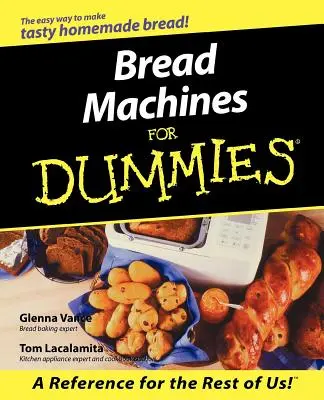 Stroje na výrobu chleba pro hlupáky - Bread Machines for Dummies