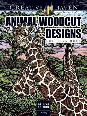 Creative Haven Deluxe Edition Omalovánky se zvířecími dřevorytovými vzory - Creative Haven Deluxe Edition Animal Woodcut Designs Coloring Book