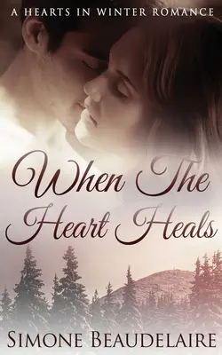 Když se srdce uzdravuje - When The Heart Heals