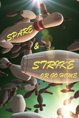 Šetři a stávkuj, nebo jdi domů - Spare and Strike or Go Home