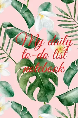 Zápisník se seznamem úkolů na každý den - My daily to-do list notebook
