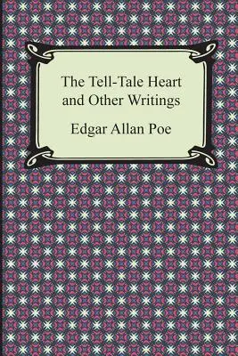 Povídkové srdce a jiné spisy (The Tell-Tale Heart and Other Writings) - The Tell-Tale Heart and Other Writings
