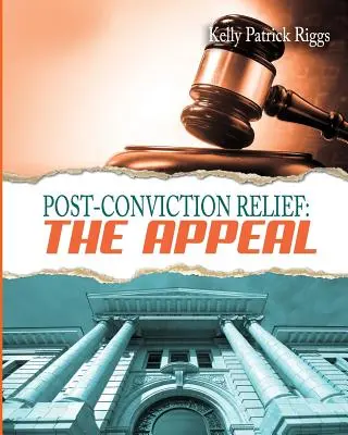 Post-Conviction Relief: Odvolání - Post-Conviction Relief: The Appeal