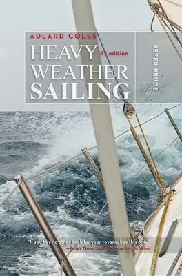 Adlard Coles' Heavy Weather Sailing, šesté vydání - Adlard Coles' Heavy Weather Sailing, Sixth Edition