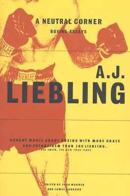 Neutrální koutek: Boxerské eseje - A Neutral Corner: Boxing Essays