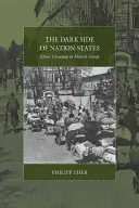 Temná stránka národních států: Etnické čistky v moderní Evropě - The Dark Side of Nation-States: Ethnic Cleansing in Modern Europe