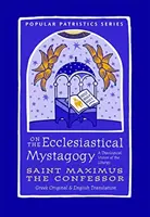 O církevní mystagogii: Teologický pohled na liturgii - On the Ecclesiastical Mystagogy: A Theological Vision of the Liturgy