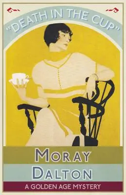 Smrt v poháru: Záhada zlatého věku - Death in the Cup: A Golden Age Mystery