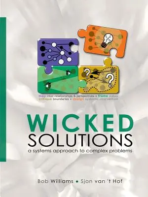 Hříšná řešení: Systémový přístup ke složitým problémům - Wicked Solutions: A Systems Approach to Complex Problems