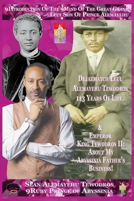 9uvedení 9minut Seana Alemayehu Tewodrose Autor-Biopic: Kníže Alemayehu Tewodros 113 let žije! o mém otci Habešanovi Busi - 9introduction of the 9mind of Sean Alemayehu Tewodros Author-Biopic: Prince Alemayehu Tewodros of 113 Years Is Alive! about My Abyssinia Father's Busi