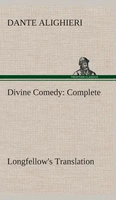 Božská komedie, Longfellowův překlad, kompletní vydání - Divine Comedy, Longfellow's Translation, Complete