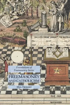Zednářství a katolicismus: Základy svobodného zednářství Series - Freemasonry and Catholicism: Foundations of Freemasonry Series
