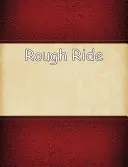 Drsná jízda: novela o chaosu - Rough Ride: A Chaos Novella