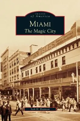 Miami: Magické město - Miami: The Magic City