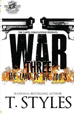 Válka 3: Země Louových (The Cartel Publications Presents) - War 3: The Land Of The Lou's (The Cartel Publications Presents)
