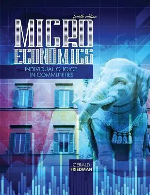 Mikroekonomie: Individuální volba ve společenstvích - Microeconomics: Individual Choice in Communities