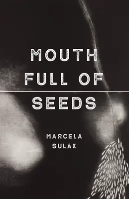 Ústa plná semen - Mouth Full of Seeds