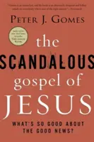 Skandální Ježíšovo evangelium - The Scandalous Gospel of Jesus