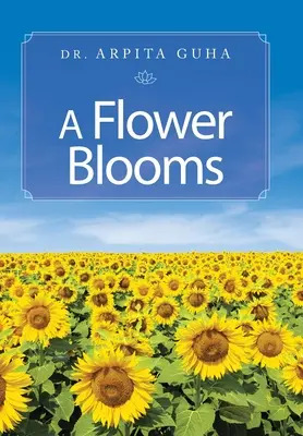 Květina kvete - A Flower Blooms