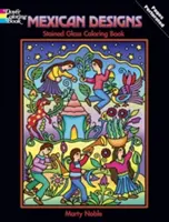 Mexické vzory vitráže Omalovánky - Mexican Designs Stained Glass Coloring Book