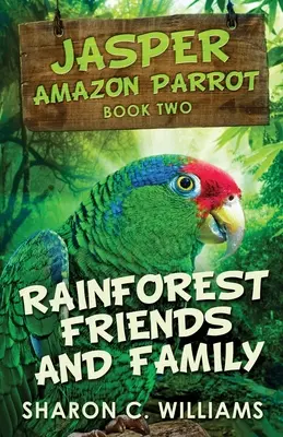 Přátelé a rodina z deštného pralesa - Rainforest Friends and Family